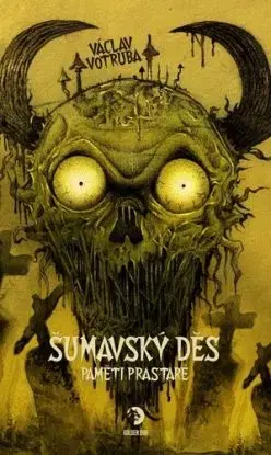 Šumavský Děs: Paměti prastaré - Václav Votruba