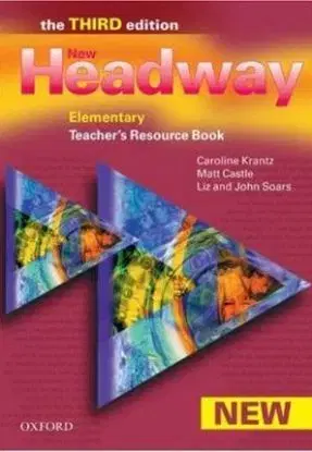 New Headway Elementary 3rd Edition Teacher´s Resource Book - Liz Soarsová