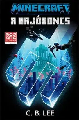 Minecraft - A hajóroncs - C. B. Lee