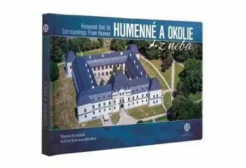 Humenné a okolie z neba - Matúš Krajňák, Bohuš Schwarzbacher