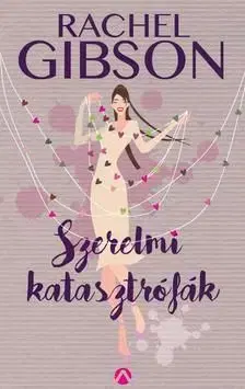 Szerelmi katasztrófák - Rachel Gibbon