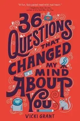 36 Questions That Changed My Mind About You - Vicki Grant