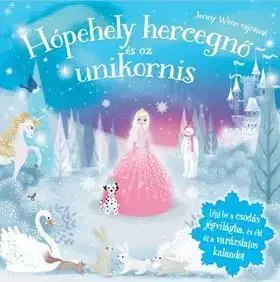 Csillogó mesevilág - Hópehely hercegnő és az Unikornis
