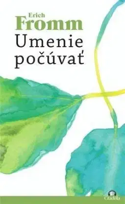 Umenie počúvať - Erich Fromm