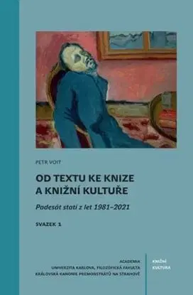 Od textu ke knize a knižní kultuře - Petr Voit