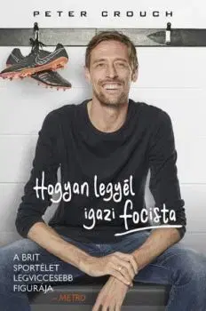 Hogyan legyél igazi focista - Peter Crouch