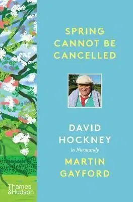 Spring Cannot be Cancelled - David Hockney