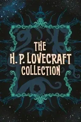 The H. P. Lovecraft Collection - Howard Phillips Lovecraft