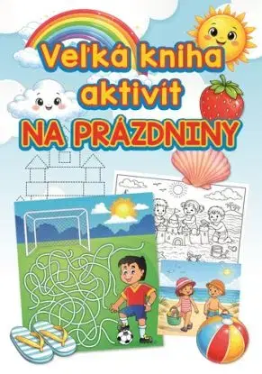 Veľká kniha aktivít na prázdniny