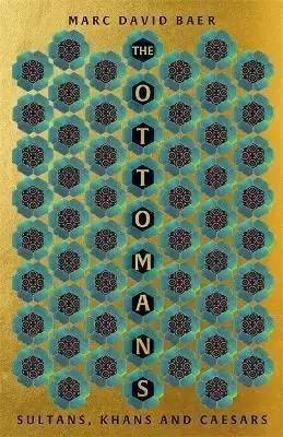 The Ottomans - Marc David Baer
