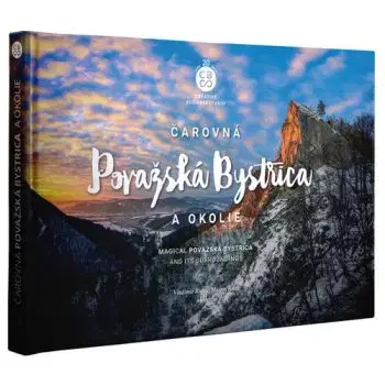 Čarovná Považská Bystrica a okolie