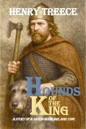 Hounds of the King - Henry Treece