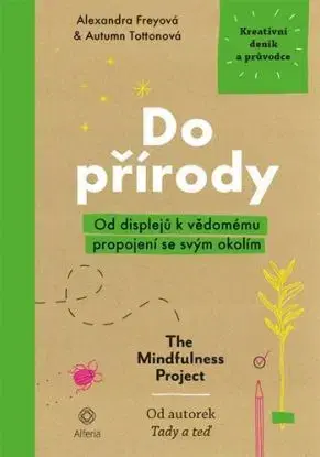 Do přírody - Alexandra Frey, Autumn Totton