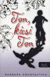 Tom, kicsi Tom - Barbara Constantine