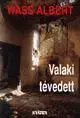Valaki tévedett - Albert Wass