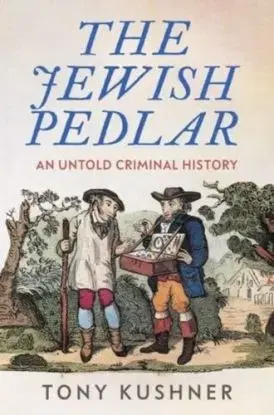 The Jewish Pedlar - Tony Kushner