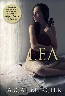 Lea - Pascal Mercier, Shaun Whiteside