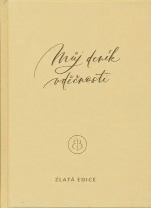 Můj deník vděčnosti. Zlatá edice - Erika Bach