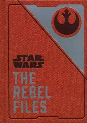 Star Wars - The Rebel Files - Daniel Wallace