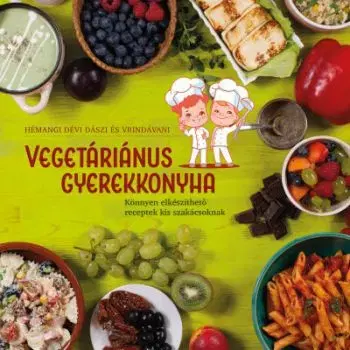Vegetáriánus gyerekkonyha - Hémangi Dévi Dászi, Vrindávani