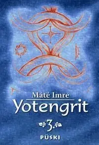 Yotengrit III.(CD melléklettel) - Imre Máté