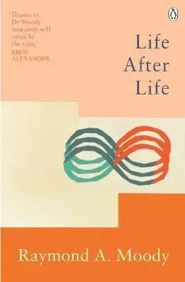 Life After Life - Raymond A. Moody