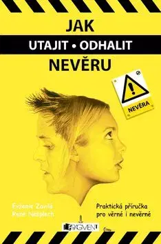 Jak utajit - odhalit nevěru - Evženie Zavilá