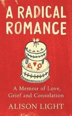A Radical Romance - Alison Light