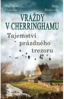 Vraždy v Cherringhamu. Tajemství prázdného trezoru - Matthew Costello, Neil Richards