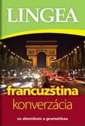 LINGEA Francúzština - konverzácia so slovníkom a gramatikou - 3.vydanie