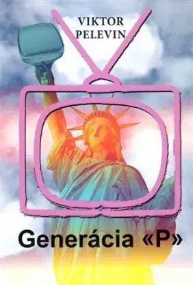 Generácia P - Viktor Pelevin