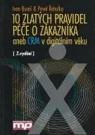 10 Zlatých pravidel péče o zákazníka - Ivan Bureš, Řehulka