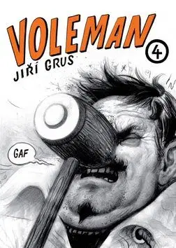 Voleman 4 - Jiří Gruša, Jiří Grus