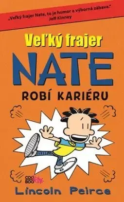 Veľký frajer Nate 8 - Lincoln Peirce