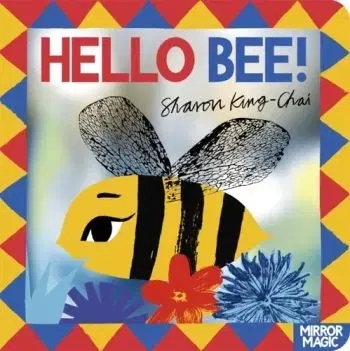 Hello Bee! - Sharon King-Chai