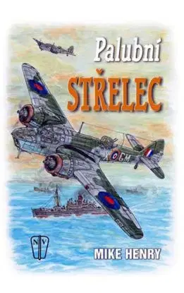 Palubní střelec - Mike Henry