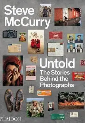 Steve McCurry Untold - Steve McCurry