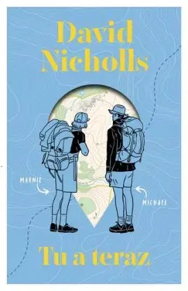 Tu a teraz - David Nicholls