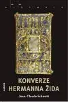 Konverze Hermanna Žida - Autobiografie, historie a fikce - Jean-Claude Schmitt