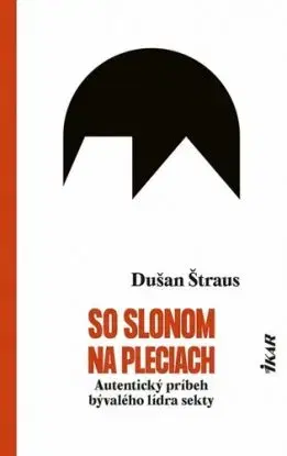 So slonom na pleciach - Dušan Štraus