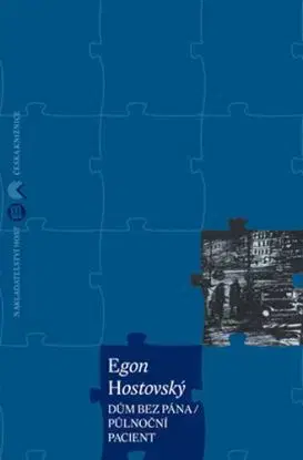 Dům bez pána / Půlnoční pacient - Egon Hostovský