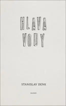 Hlava vody - Stanislav Denk