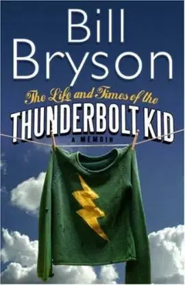 Life and Times of the Thunder - Bill Bryson
