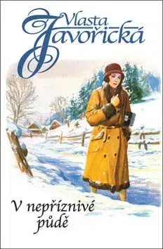 V nepříznivé půdě - Vlasta Javořická
