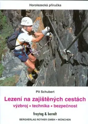 Lezení na zajištěných cestách - Pit Schubert