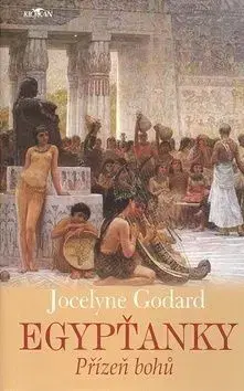 Egypťanky Přízeň bohů - Jocelyne Godard