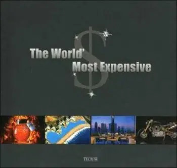 The Worlds Most Expensive - De Baeck Philippe