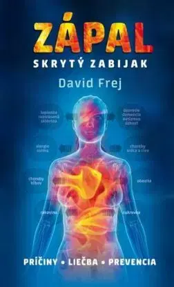Zápal, skrytý zabijak - David Frej