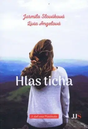 Hlas ticha - Jarmila Slováková, Lívia Angelová