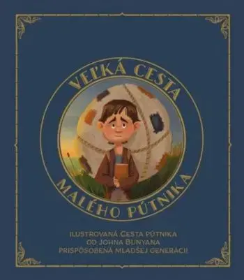 Veľká cesta malého pútnika - John Bunyan
